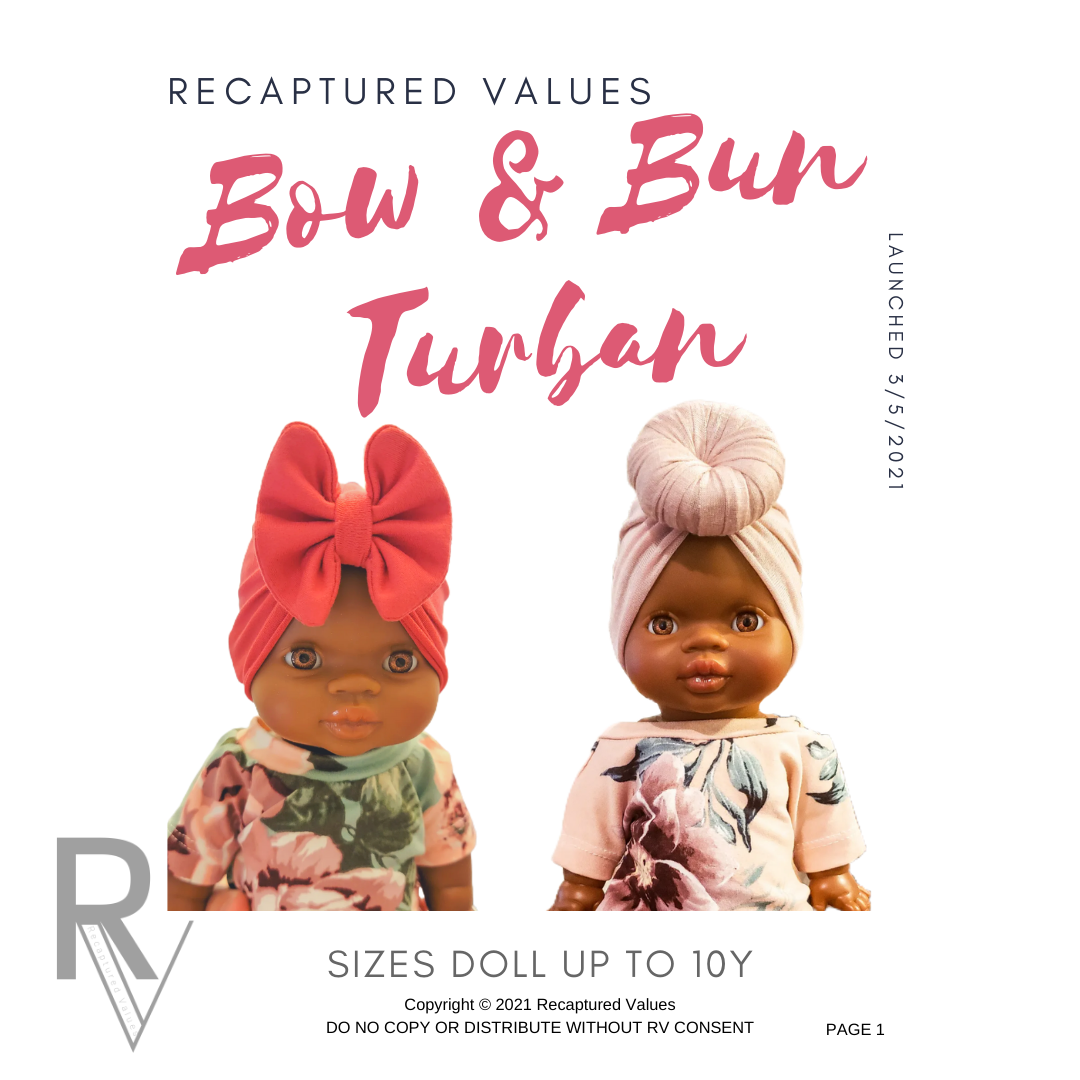 Bow & Bun Turban Hat Digital PDF Sewing Pattern for Dolls, Babies, Toddlers, and Kids, Recaptured Values Patterns, VIDEO instructions only - Recaptured Values